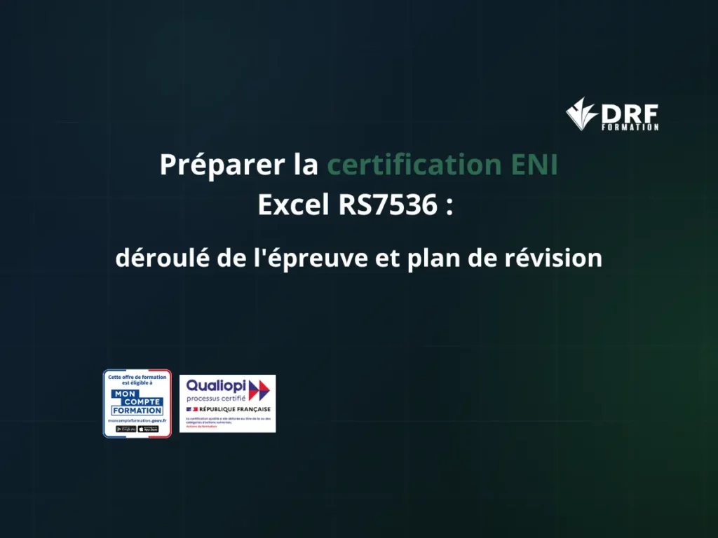 préparer la certification ENI Excel comment se préparer à la certification ENI Excel RS7536 déroulement examen ENI Excel durée examen ENI Excel